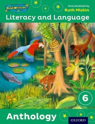 Read Write Inc.: Literacy & Language: Year 6 Anthology - Miskin, Ruth, and Pursgrove, Janey, and Raby, Charlotte