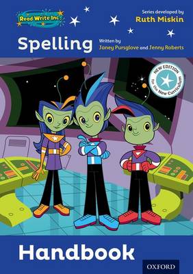 Read Write Inc. Spelling: Teaching Handbook - Miskin, Ruth (Series edited by), and Pursglove, Janey, and Roberts, Jenny