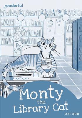 Readerful Rise: Oxford Reading Level 8: Monty the Library Cat - Gregory, Lorraine