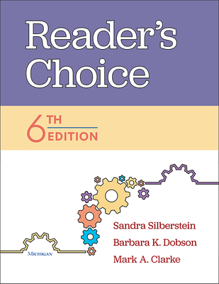 Reader's Choice, 6th Edition - Silberstein, Sandra, and Dobson, Barbara K, and Clarke, Mark A