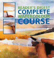 "Reader's Digest" Complete Watercolour Course