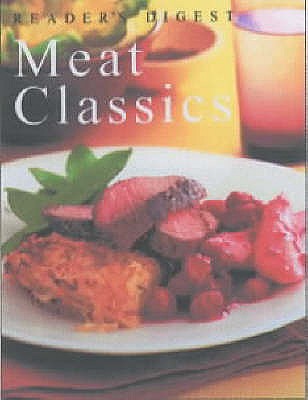 Readers Digest Eat Well Live Well: Meat Classics - Reader's Digest
