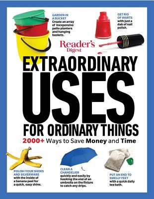 Reader's Digest Extraordinary Uses for Ordinary Things New Edition - Reader's Digest, Editors Of