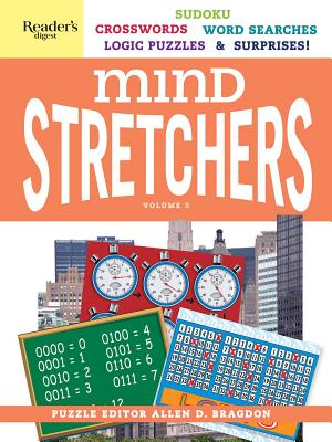 Reader's Digest Mind Stretchers Puzzle Book Vol. 5: Number Puzzles, Crosswords, Word Searches, Logic Puzzles and Surprises - Bragdon, Allen D (Editor)