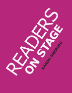 Readers on Stage: Resources for Reader's Theater (or Readers Theatre), with Tips, Scripts, and Worksheets, or How to Use Simple Children's Plays to Build Reading Fluency and Love of Literature