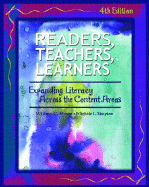 Readers, Teachers, and Learners: Expanding Literacy Across the Content Areas