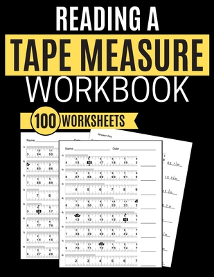 Reading a Tape Measure Workbook 100 Worksheets - Learning, Kitty