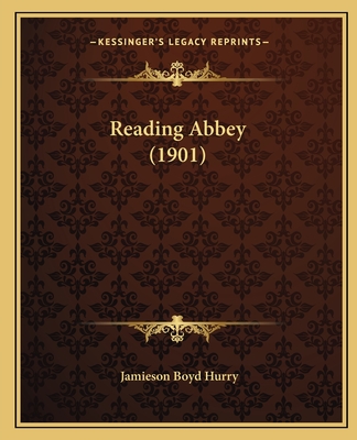 Reading Abbey (1901) - Hurry, Jamieson Boyd