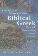 Reading and Pronouncing Biblical Greek