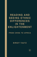 Reading and Seeing Ethnic Differences in the Enlightenment: From China to Africa