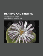 Reading and the Mind: With Something to Read