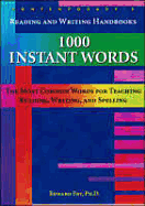 Reading and Writing Handbooks: 1000 Instant Words