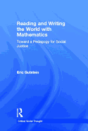 Reading and Writing the World with Mathematics: Toward a Pedagogy for Social Justice