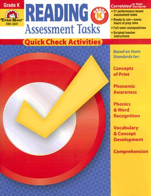 Reading Assessment Tasks: Grade K: Quick Check Activities - Dios, Becki, and Gist, Nancy, and Evans, Joy (Editor)