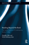 Reading Beyond the Book: The Social Practices of Contemporary Literary Culture