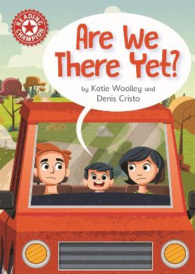 Reading Champion: Are We There Yet?: Independent Reading Red 2 - Woolley, Katie