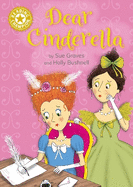 Reading Champion: Dear Cinderella: Independent Reading Gold 9