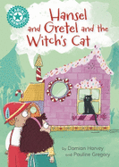 Reading Champion: Hansel and Gretel and the Witch's Cat: Independent Reading Turquoise 7