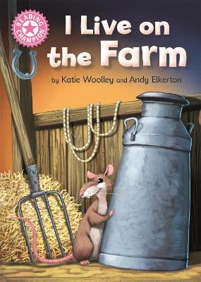 Reading Champion: I Live on the Farm: Pink 1B - Woolley, Katie