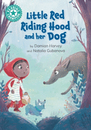 Reading Champion: Little Red Riding Hood and her Dog: Independent reading Turquoise 7