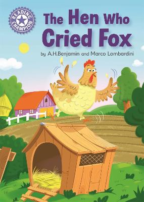 Reading Champion: The Hen Who Cried Fox: Independent Reading Purple 8 - Benjamin, A.H.