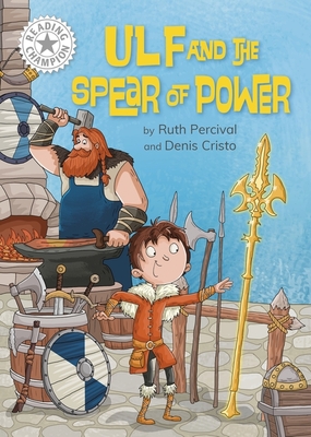 Reading Champion: Ulf and the Spear of Power: Independent Reading White 10 - Percival, Ruth