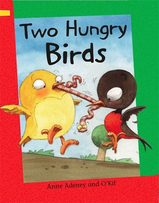 Reading Corner: Two Hungry Birds - Adeney, Anne