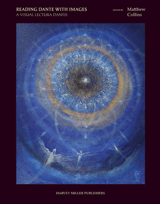 Reading Dante with Images: A Visual Lectura Dantis - Collins, Matthew (Editor)