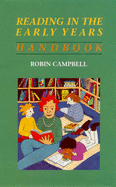 Reading Early Years Handbook - Campbell, Robin, and Campbell, Dave