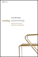 Reading Epistemology: Selected Texts with Interactive Commentary