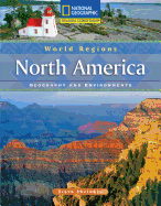 Reading Expeditions (World Studies: World Regions): North America: Geography and Environments