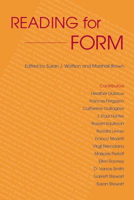 Reading for Form - Wolfson, Susan J (Editor), and Brown, Marshall (Editor)