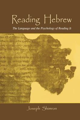 Reading Hebrew: The Language and the Psychology of Reading It - Fionda, Julia, and Bryant, Michael