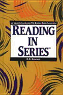 Reading in Series: A Selection Guide to Books for Children