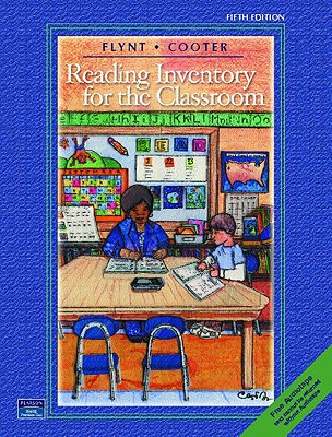 Reading Inventory for the Classroom - Flynt, E. Sutton, and Cooter, Robert B., Jr.