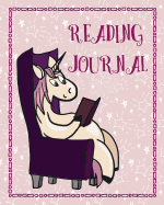 Reading Journal: Unicorn Book Log for Book Lovers and Bookworms - Track, Rate, Review, and Log Books Read - Record Favourite Authors and Books
