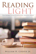 Reading Light: Ten Books Every Christian Should Read
