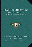 Reading-Literature, Sixth Reader: Adapted And Graded (1915)