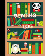 Reading Log: Gifts for Young Book Lovers / Reading Journal [ Softback * Large (8 X 10) * Child-Friendly Layout * 100 Spacious Record Pages & More... ]