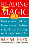 Reading Magic: How Your Child Can Learn to Read before School and Other Important Things