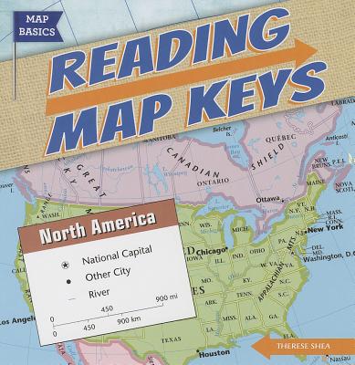 Reading Map Keys - Shea, Therese M