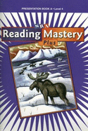 Reading Mastery 4 2001 Plus Edition, Presentation Book A