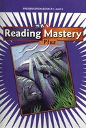 Reading Mastery 4 2001 Plus Edition, Presentation Book B