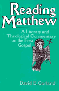 Reading Matthew - Garland, David Ellsworth