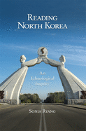 Reading North Korea: An Ethnological Inquiry