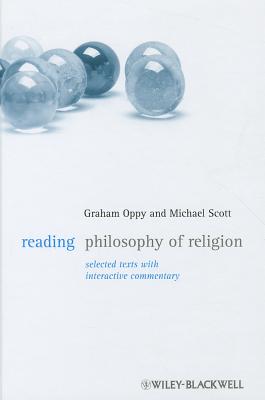 Reading Philosophy of Religion - Oppy, Graham (Editor), and Scott, Michael (Editor)