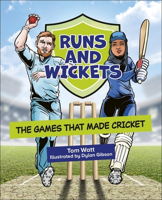 Reading Planet Cosmos - Runs and Wickets: The Games that Made Cricket: Jupiter/Blue - Gibson, Dylan (Illustrator)