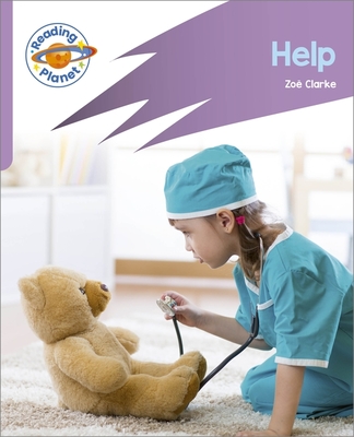 Reading Planet: Rocket Phonics - First Steps - Help (Lilac Plus) - Clarke, Zoe