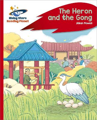 Reading Planet - The Heron and the Gong - Red C: Rocket Phonics - Powell, Jillian