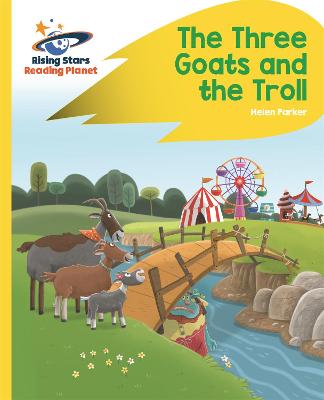 Reading Planet - The Three Goats and the Troll - Yellow: Rocket Phonics - Parker, Helen